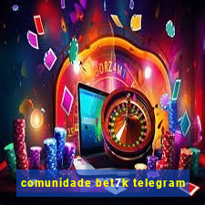 comunidade bet7k telegram